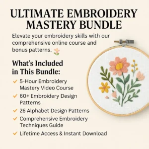 Ultimate Embroidery Mastery Bundle
